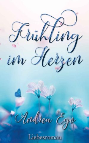 Cover: Frühling im Herzen