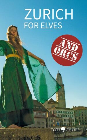 Cover: Zurich for Elves and Orcs