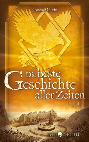 Cover: Die beste Geschichte aller Zeiten – Band 2