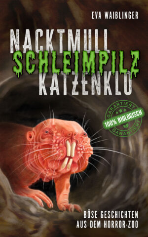 Cover: Nacktmull, Schleimpilz, Katzenklo – Böse Geschichten aus dem Horror-Zoo