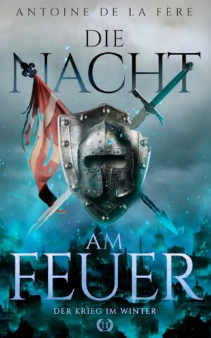 Cover: Die Nacht am Feuer 2 – Der Krieg im Winter