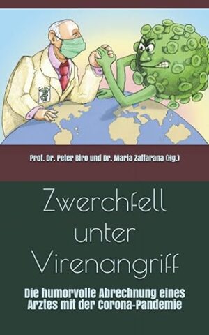Cover: 1. Zwerchfell unter Virenangriff: Die humorvolle Abrechnung eines Arztes mit der Corona-Pandemie